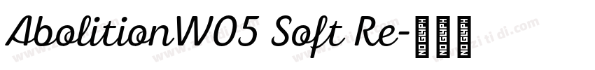 AbolitionW05 Soft Re字体转换